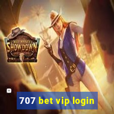 707 bet vip login
